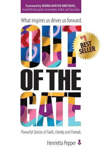 Cover image for Out of the Gate: What Inspires Us Drives Us Forward