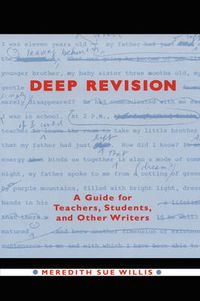 Cover image for Deep Revision: A Guide for Teachers, Students, and Other Writers