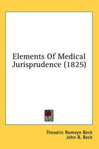 Cover image for Elements of Medical Jurisprudence (1825)