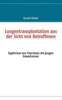 Cover image for Lungentransplantation aus der Sicht von Betroffenen: Ergebnisse aus Interviews mit jungen Erwachsenen