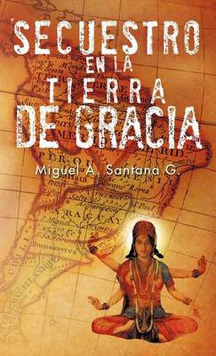 Cover image for Secuestro En La Tierra de Gracia