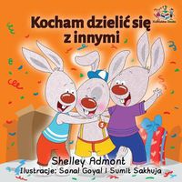 Cover image for I Love to Share (Polish children's book): Polish language book for kids