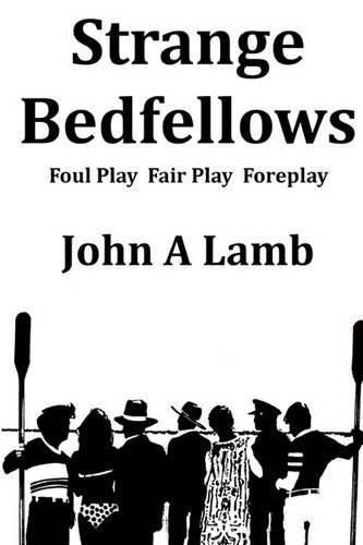 Cover image for Strange Bedfellows: Foul Play Fair Play Foreplay