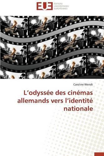 Cover image for L Odyss e Des Cin mas Allemands Vers L Identit  Nationale