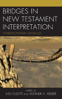 Cover image for Bridges in New Testament Interpretation: Interdisciplinary Advances