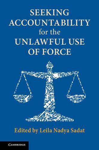 Cover image for Seeking Accountability for the Unlawful Use of Force