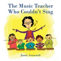 Cover image for The Music Teacher Who Couldn't Sing