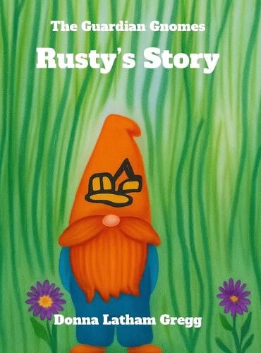 Cover image for The Guardian Gnomes Rusty's Story
