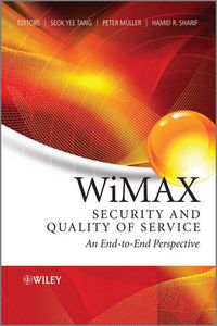 Cover image for WiMAX Security and Quality of Service: An End-to-End Perspective