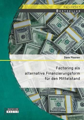 Cover image for Factoring als alternative Finanzierungsform fur den Mittelstand