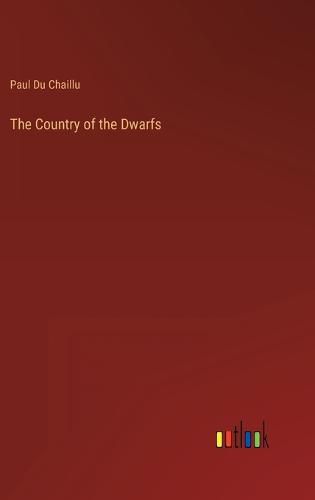 The Country of the Dwarfs