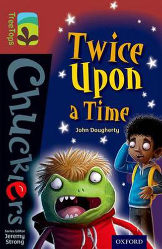 Cover image for Oxford Reading Tree TreeTops Chucklers: Level 15: Twice Upon a Time