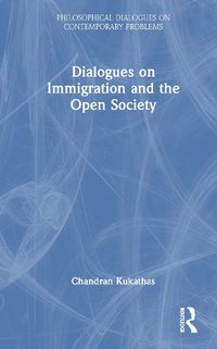 Cover image for Dialogues on Immigration and the Open Society