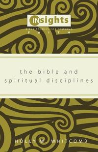 Cover image for The Bible and Spiritual Disciplines