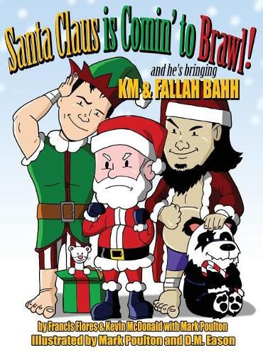 Santa Claus is Comin' to Brawl!: And He's Bringing KM & Fallah Bahh