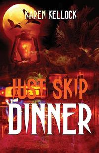 Cover image for Just Skip Dinner