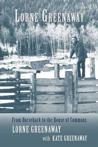 Lorne Greenaway: From Horseback to the House of Commons