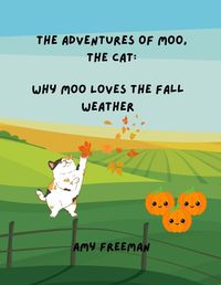 Cover image for The Adventures of Moo, The Cat