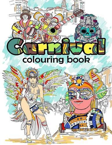 Cover image for Carnival Colouring Book: Adult Coloring Fun, Stress Relief Relaxation and Escape