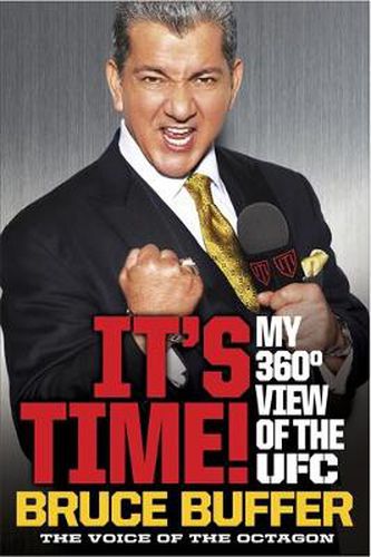 Cover image for It's Time!: My 360-Degree View of the UFC