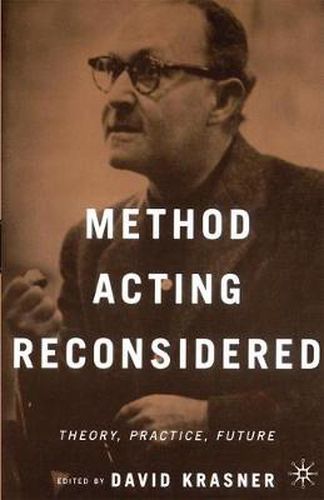 Method Acting Reconsidered: Theory, Practice, Future