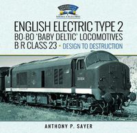 Cover image for English Electric Type 2 Bo-Bo 'Baby Deltic' Locomotives