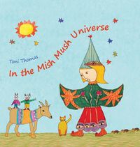 Cover image for In the Mish Mush Universe