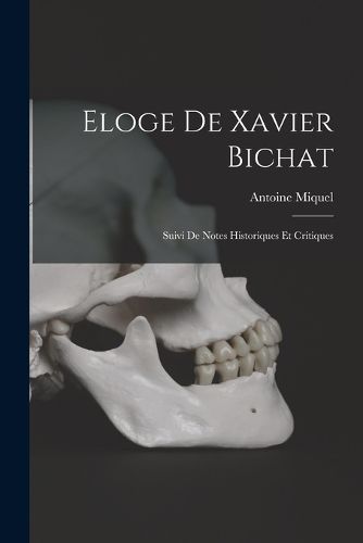 Cover image for Eloge De Xavier Bichat