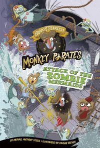 Cover image for Attack of the Zombie Mermaids: a 4D Book (Nearly Fearless Monkey Pirates)