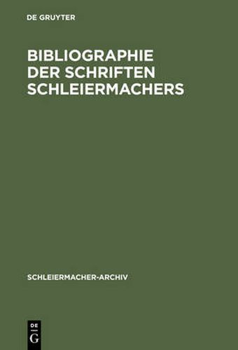 Cover image for Bibliographie Der Schriften Schleiermachers