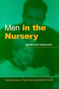 Cover image for Men in the Nursery: Gender and Caring Work