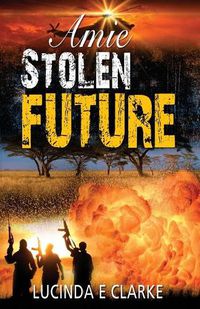 Cover image for Amie Stolen Future