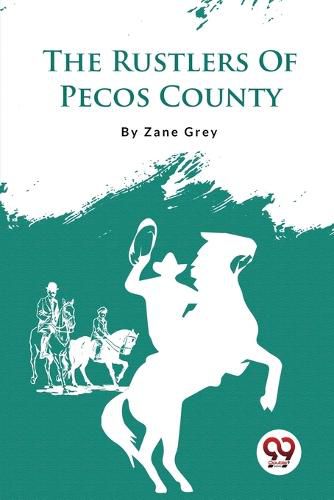 Cover image for The Rustlers of Pecos County