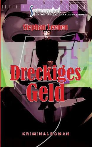 Cover image for Dreckiges Geld: (Spreenebel - Berlin-Krimi 5)