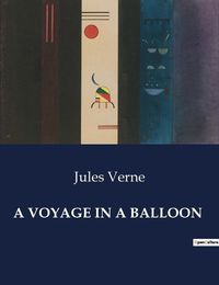Cover image for A Voyage in a Balloon