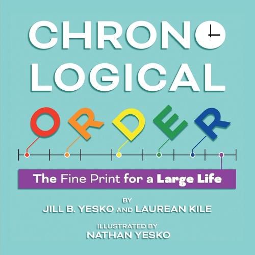 Cover image for Chronological Order: The Fine Print for a Large Life