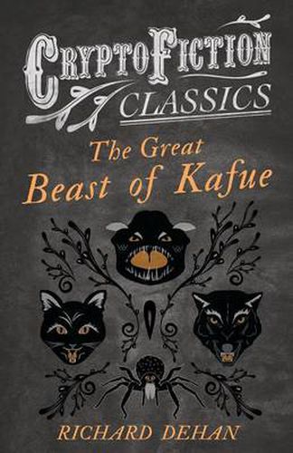 Cover image for The Great Beast of Kafue (Cryptofiction Classics)