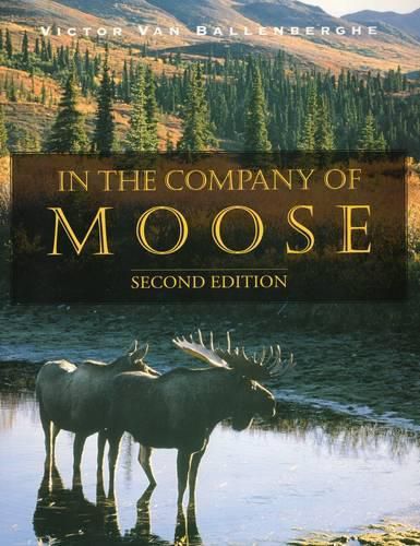 Cover image for In the Company of Moose