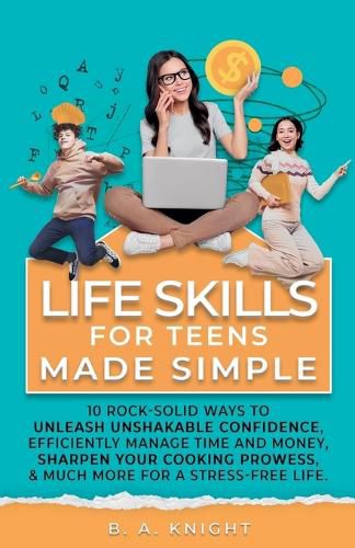 Cover image for Life Skills for Teens Made Simple