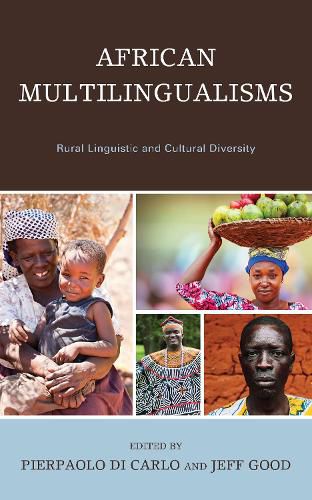 Cover image for African Multilingualisms: Rural Linguistic and Cultural Diversity