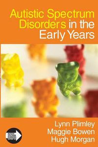 Cover image for Autistic Spectrum Disorders in the Early Years