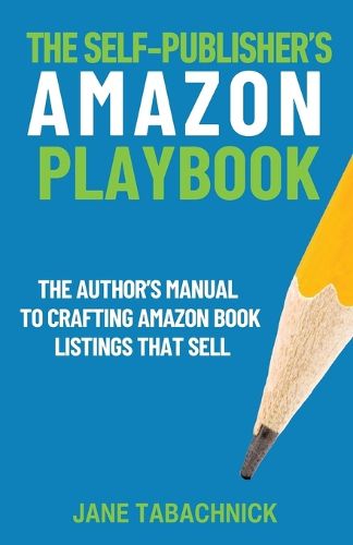 Cover image for The Self-Publisher's Amazon Playbook