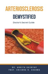 Cover image for Arteriosclerosis Demystified