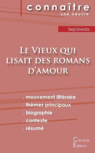 Fiche de lecture Le Vieux qui lisait des romans d'amour (Analyse litteraire de reference et resume complet)