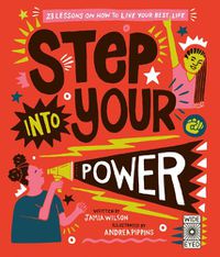 Cover image for Step Into Your Power: 23 lessons on how to live your best life