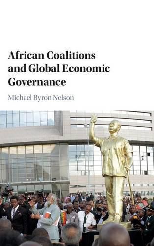 Cover image for African Coalitions and Global Economic Governance