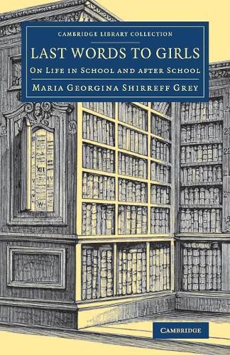 Cover image for Last Words to Girls: On Life in School and after School