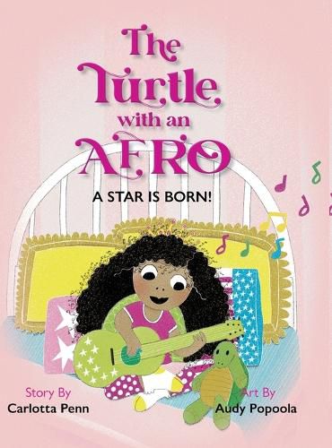 Cover image for The Turtle With an Afro: A Star is Born!