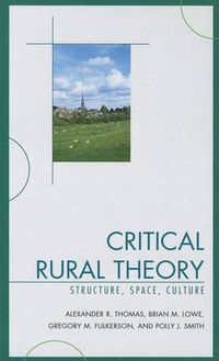 Cover image for Critical Rural Theory: Structure, Space, Culture