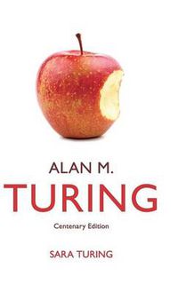 Cover image for Alan M. Turing: Centenary Edition